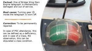 One of Bridge Wing Main Engine telegraph is mechanically damaged and out of service 